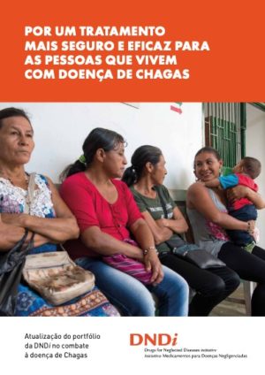 Por um tratamento mais seguro e eficaz para as pessoas que vivem com doença de Chagas