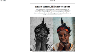 El País: ‘Ellos se ocultan, el mundo les olvida’